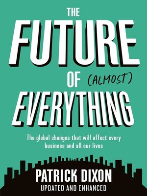 cover image of The Future of Almost Everything